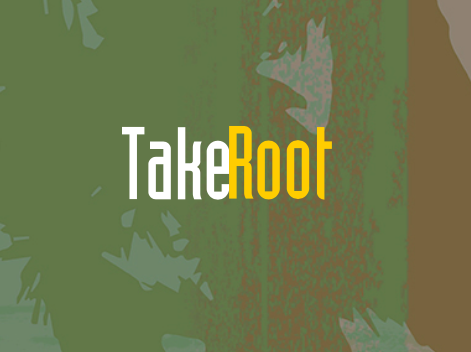 TakeRoot presents