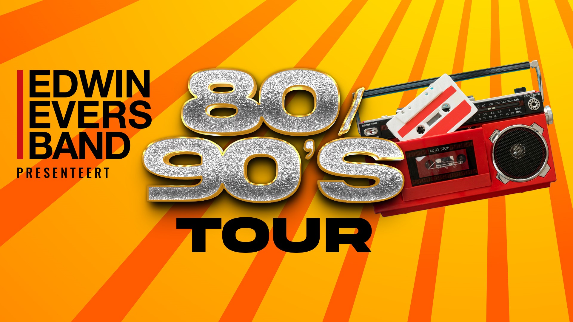 Edwin Evers Band | Presenteert: 80'S & 90'S TOUR | 25 oktober 2024