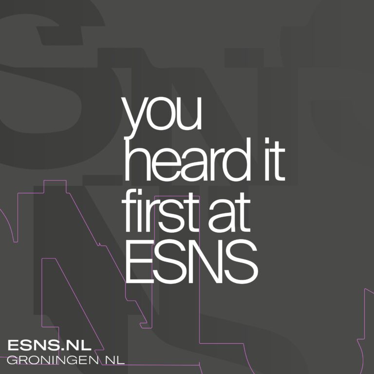 Grijze achtergrond met erop: 'you heard it first at ESNS'