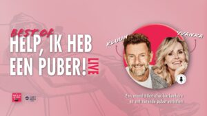 Kluun en Yvanka van der Zwaan - Best of….’Help, ik heb een puber!’ LIVE