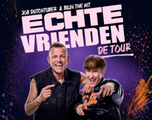 JOB Dutchtuber & Billy The Kit - ECHTE VRIENDEN de tour
